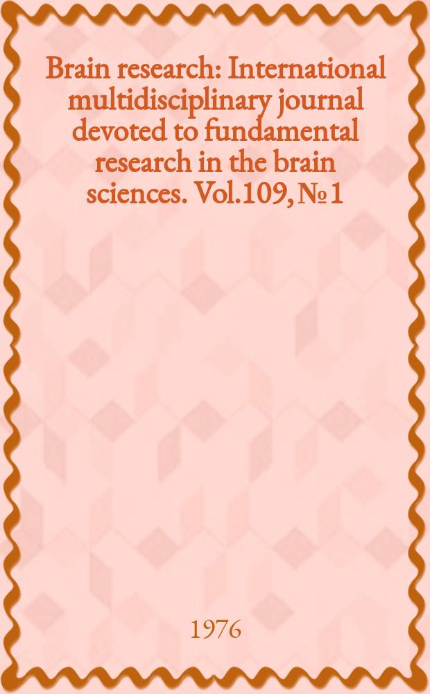 Brain research : International multidisciplinary journal devoted to fundamental research in the brain sciences. Vol.109, №1