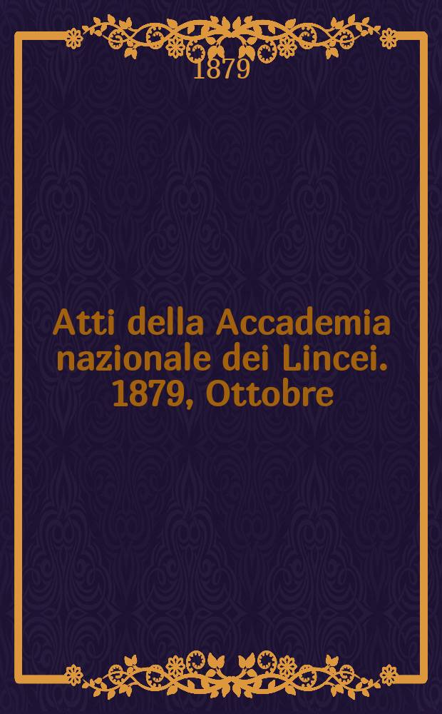 Atti della Accademia nazionale dei Lincei. 1879, Ottobre