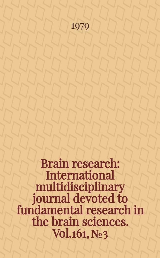 Brain research : International multidisciplinary journal devoted to fundamental research in the brain sciences. Vol.161, №3
