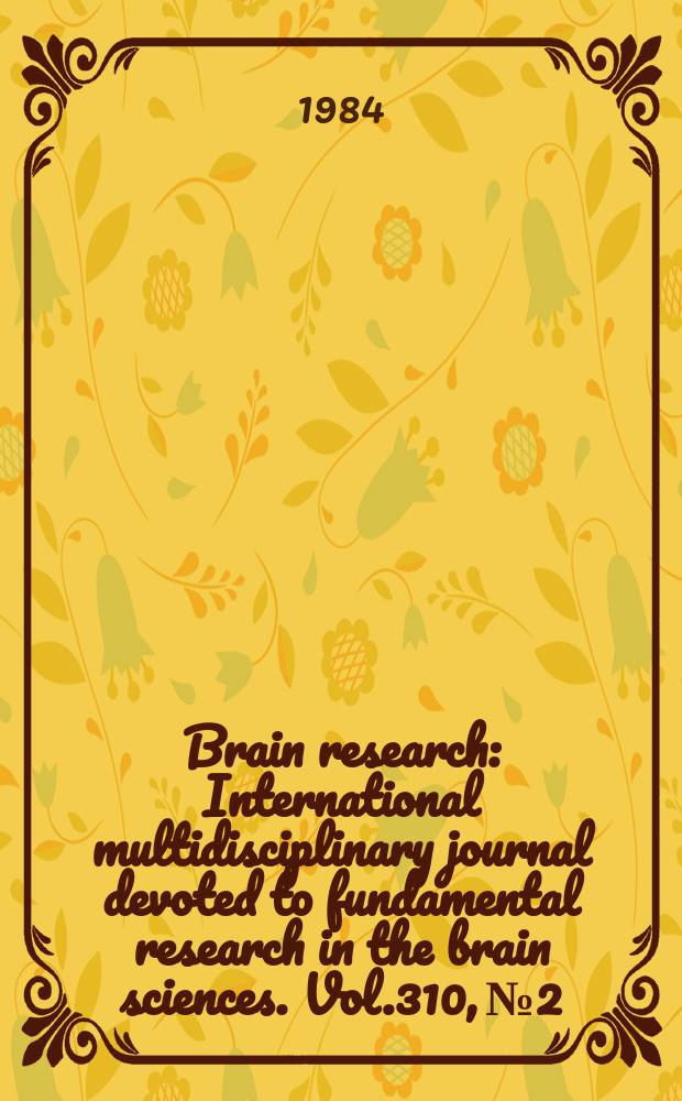 Brain research : International multidisciplinary journal devoted to fundamental research in the brain sciences. Vol.310, №2