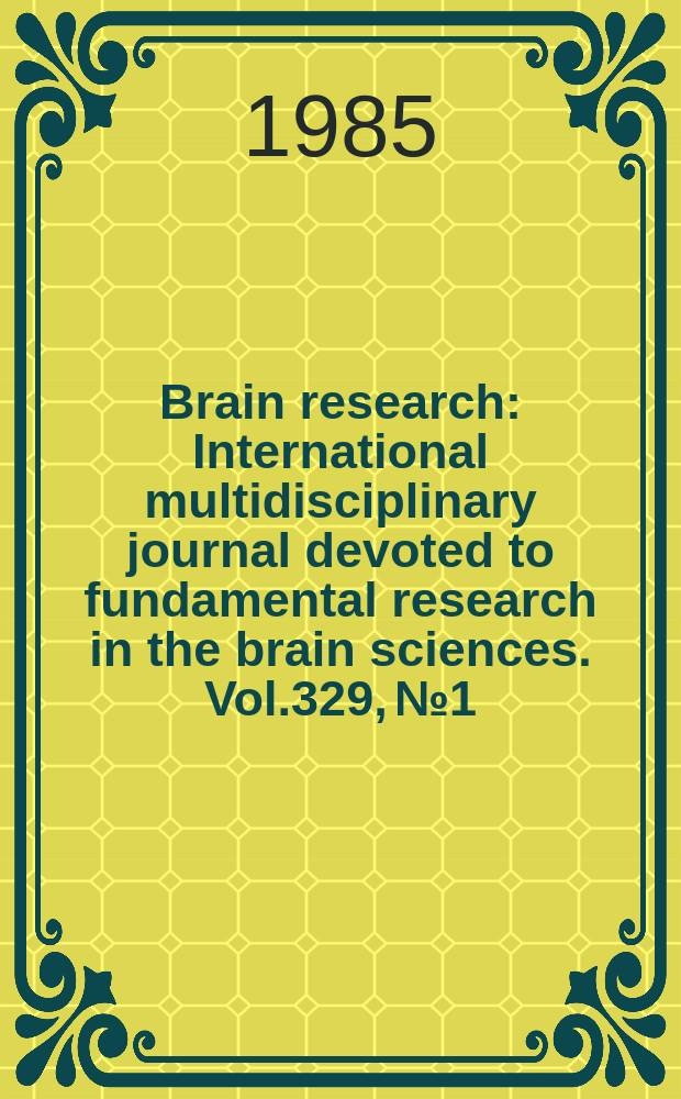 Brain research : International multidisciplinary journal devoted to fundamental research in the brain sciences. Vol.329, №1/2