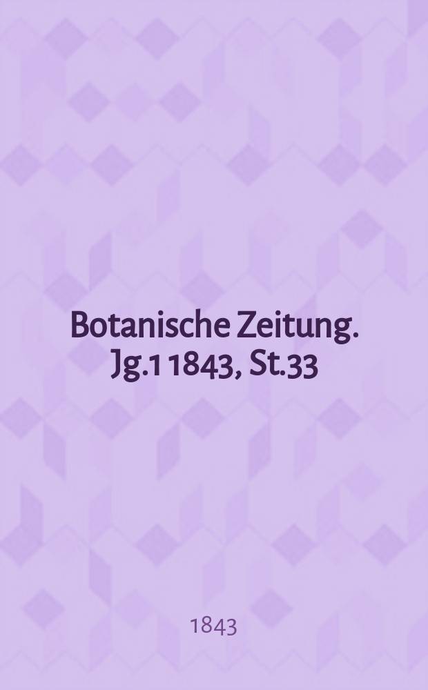 Botanische Zeitung. Jg.1 1843, St.33