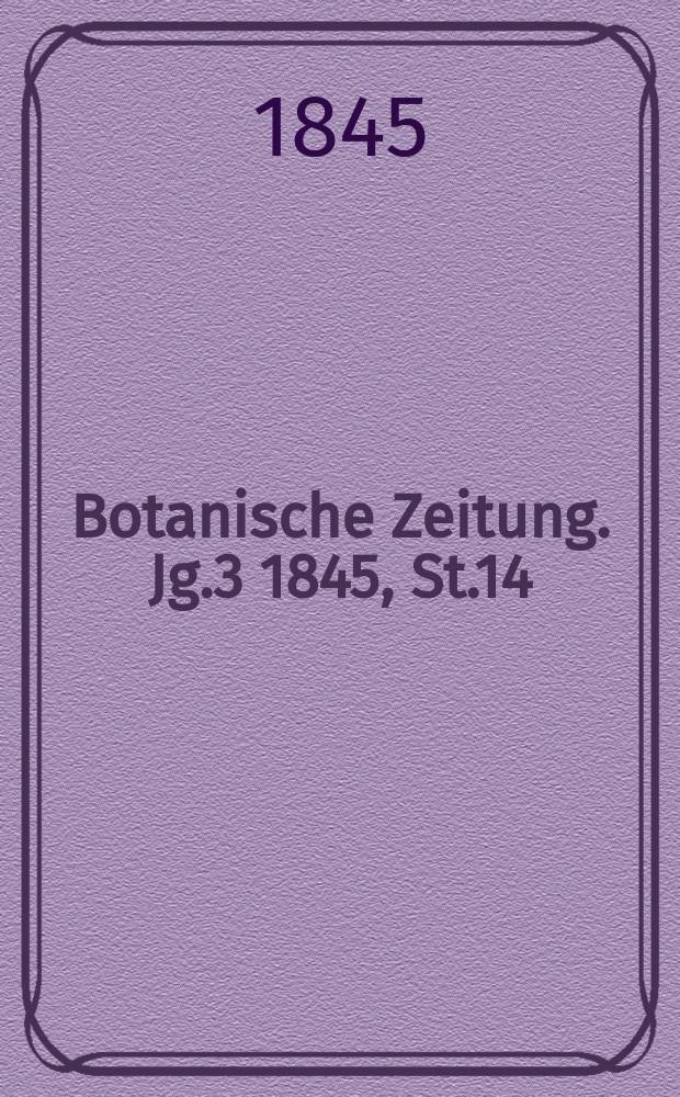 Botanische Zeitung. Jg.3 1845, St.14