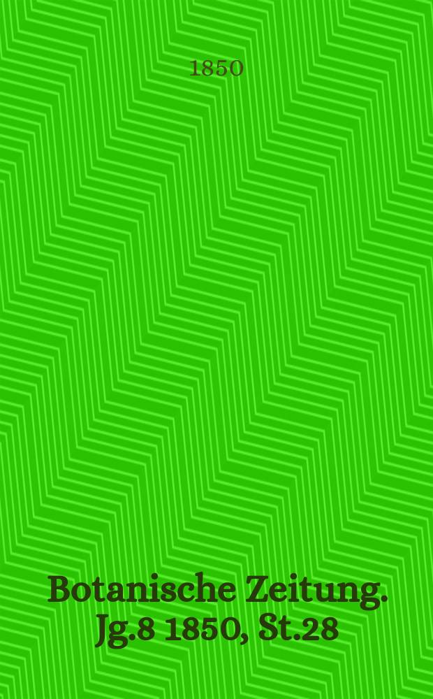 Botanische Zeitung. Jg.8 1850, St.28
