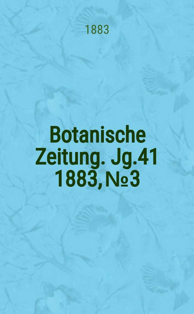 Botanische Zeitung. Jg.41 1883, №3
