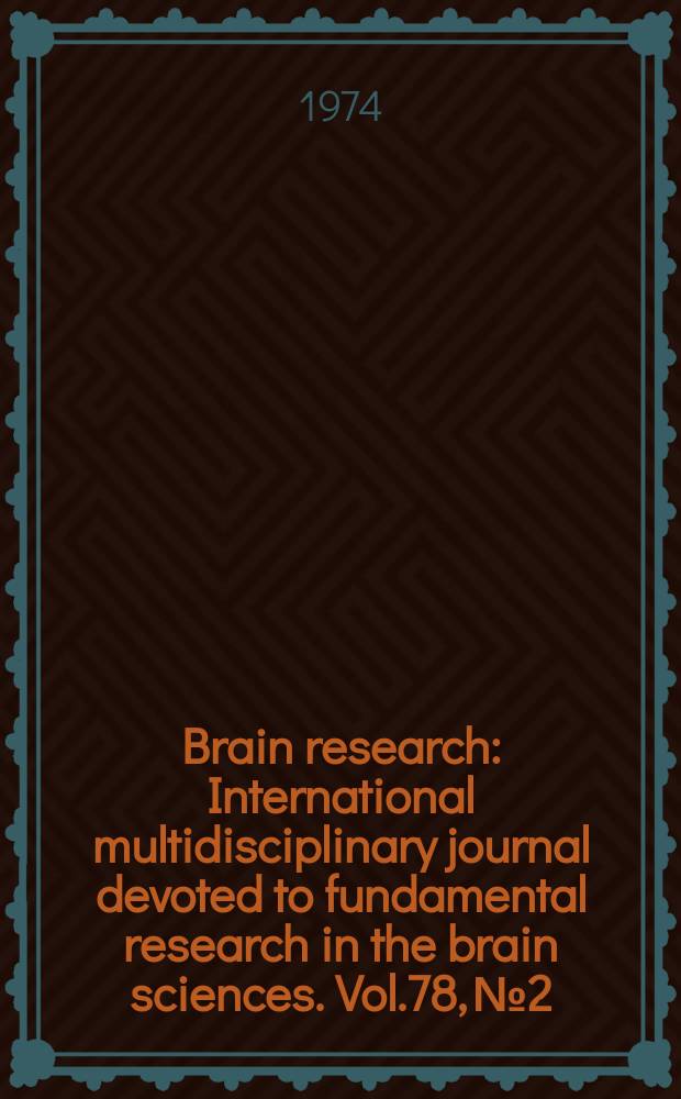 Brain research : International multidisciplinary journal devoted to fundamental research in the brain sciences. Vol.78, №2