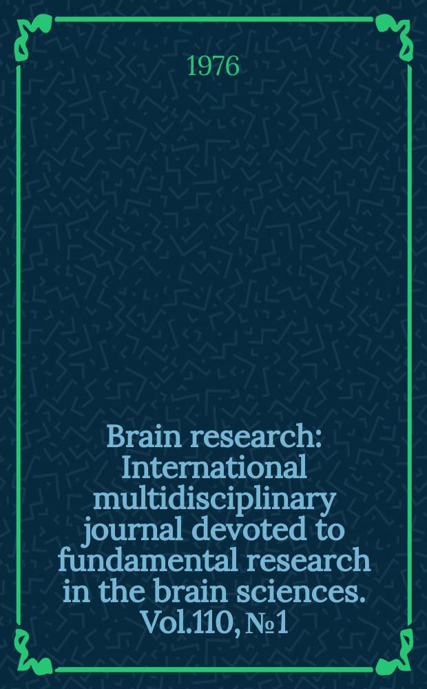 Brain research : International multidisciplinary journal devoted to fundamental research in the brain sciences. Vol.110, №1