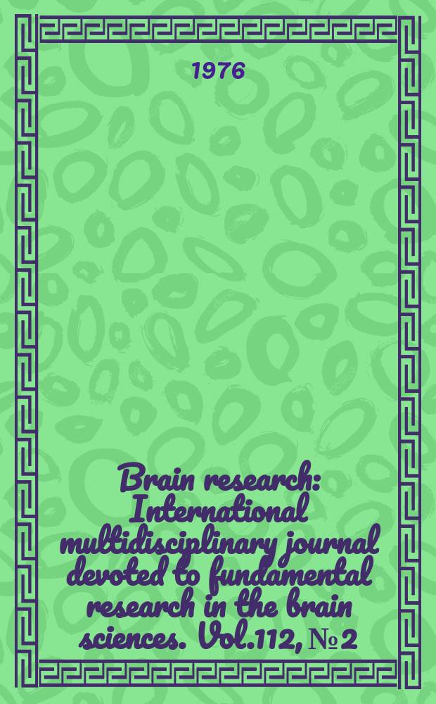 Brain research : International multidisciplinary journal devoted to fundamental research in the brain sciences. Vol.112, №2