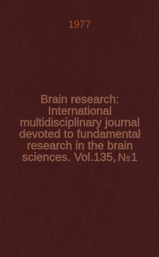 Brain research : International multidisciplinary journal devoted to fundamental research in the brain sciences. Vol.135, №1