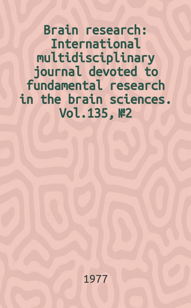 Brain research : International multidisciplinary journal devoted to fundamental research in the brain sciences. Vol.135, №2