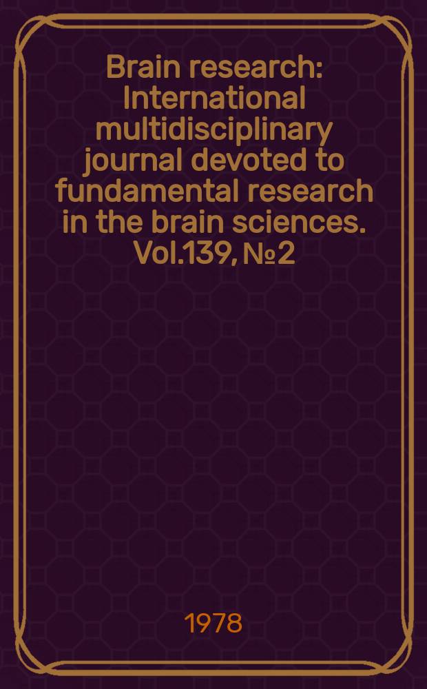 Brain research : International multidisciplinary journal devoted to fundamental research in the brain sciences. Vol.139, №2
