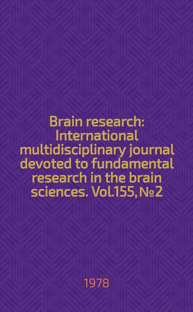 Brain research : International multidisciplinary journal devoted to fundamental research in the brain sciences. Vol.155, №2