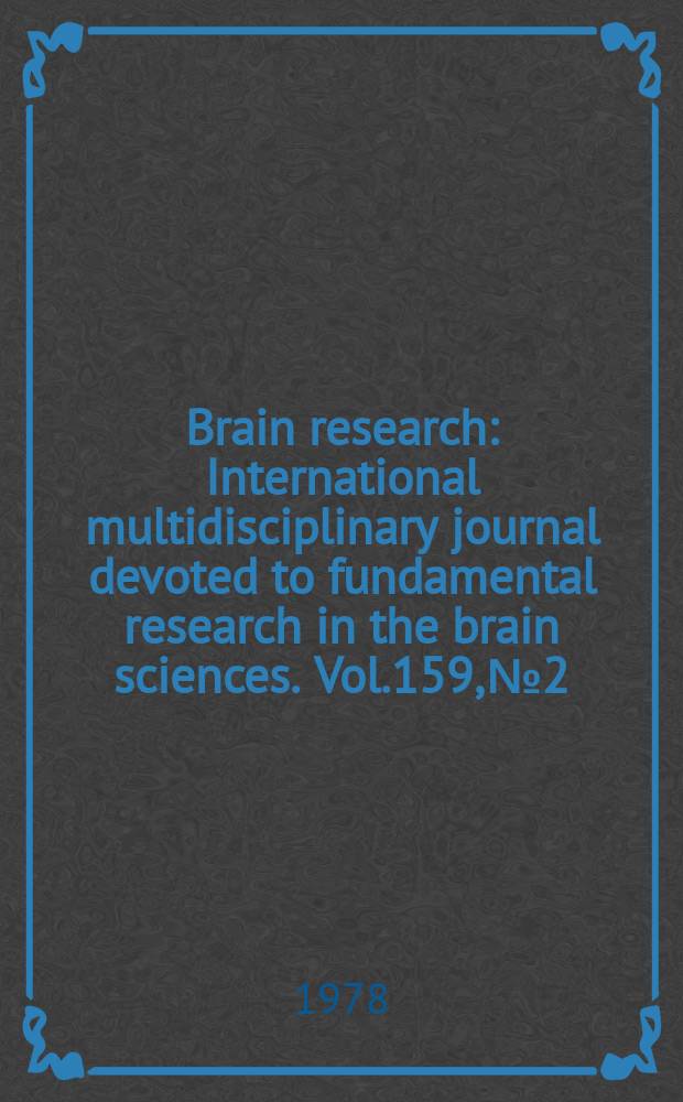 Brain research : International multidisciplinary journal devoted to fundamental research in the brain sciences. Vol.159, №2