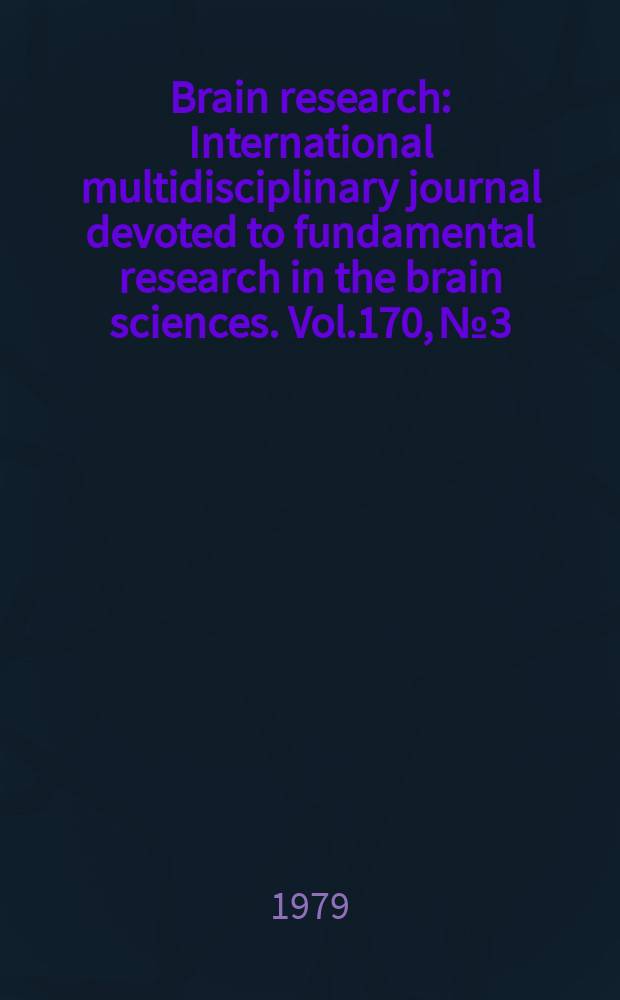 Brain research : International multidisciplinary journal devoted to fundamental research in the brain sciences. Vol.170, №3