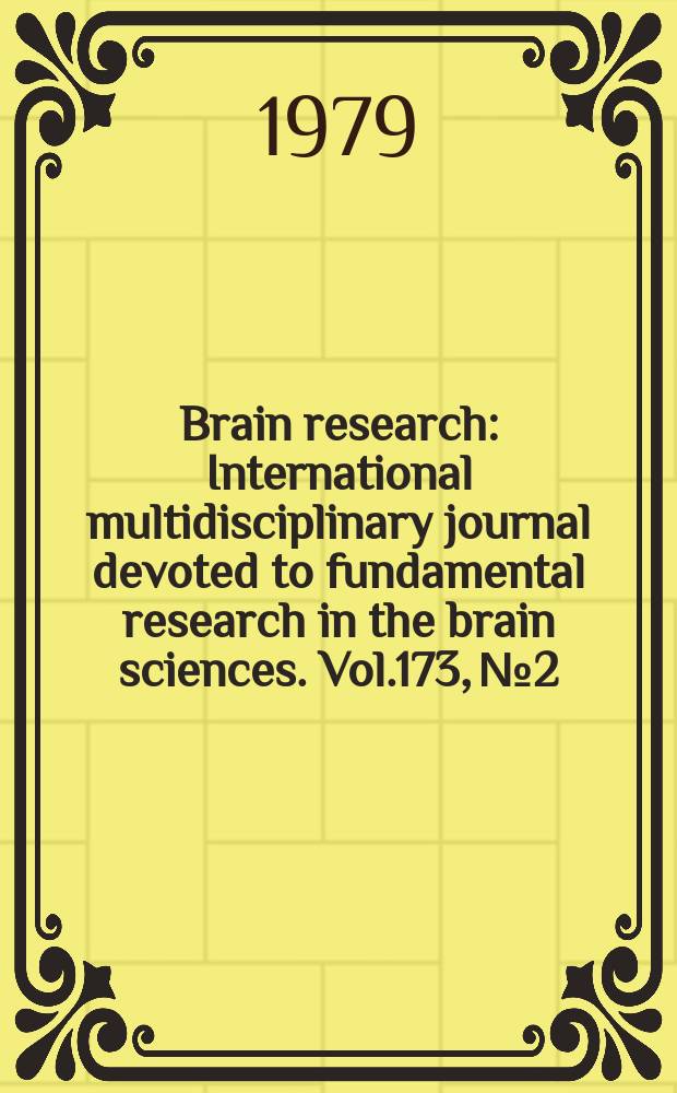 Brain research : International multidisciplinary journal devoted to fundamental research in the brain sciences. Vol.173, №2