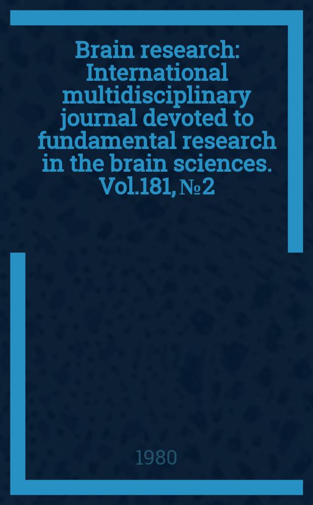 Brain research : International multidisciplinary journal devoted to fundamental research in the brain sciences. Vol.181, №2