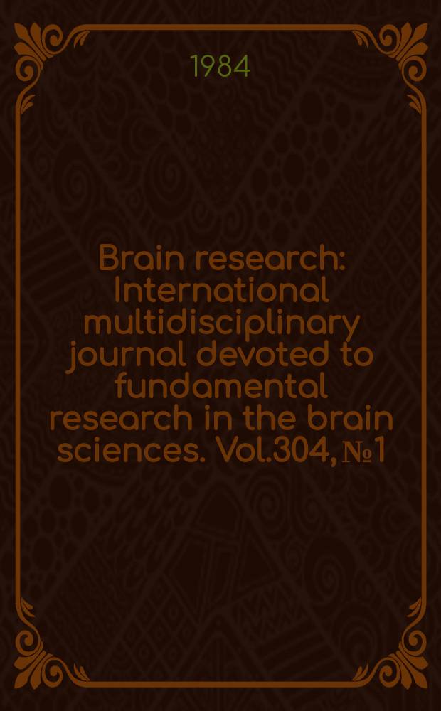 Brain research : International multidisciplinary journal devoted to fundamental research in the brain sciences. Vol.304, №1