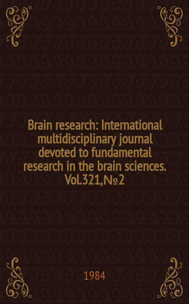 Brain research : International multidisciplinary journal devoted to fundamental research in the brain sciences. Vol.321, №2