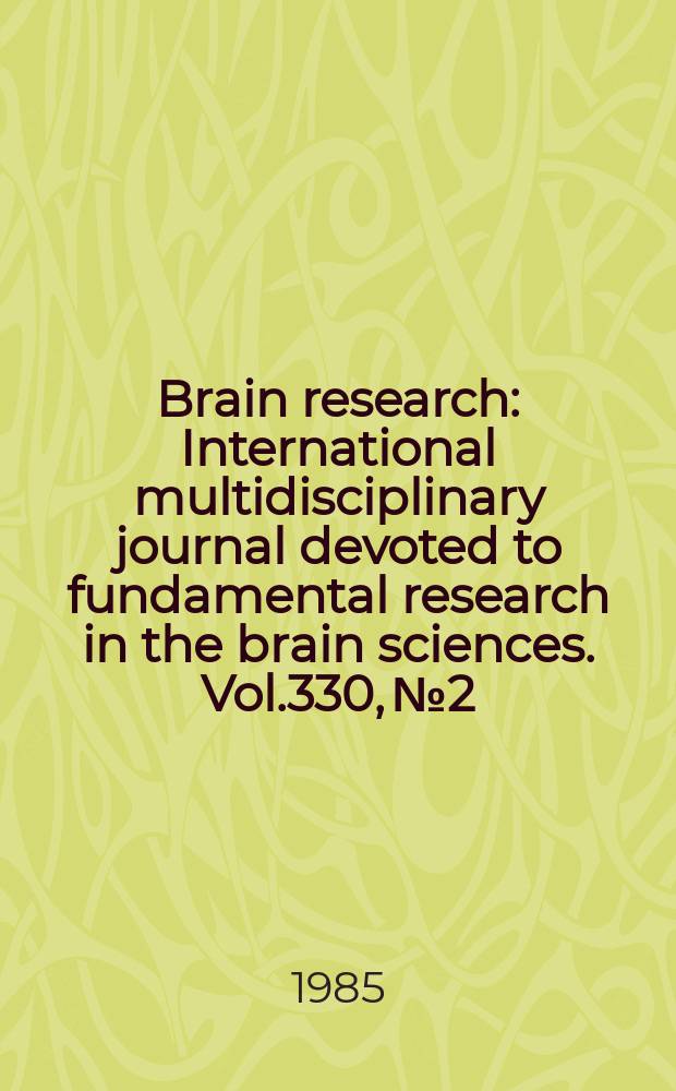 Brain research : International multidisciplinary journal devoted to fundamental research in the brain sciences. Vol.330, №2