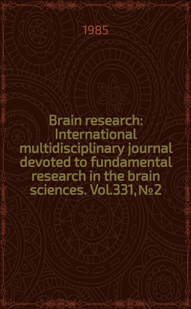 Brain research : International multidisciplinary journal devoted to fundamental research in the brain sciences. Vol.331, №2