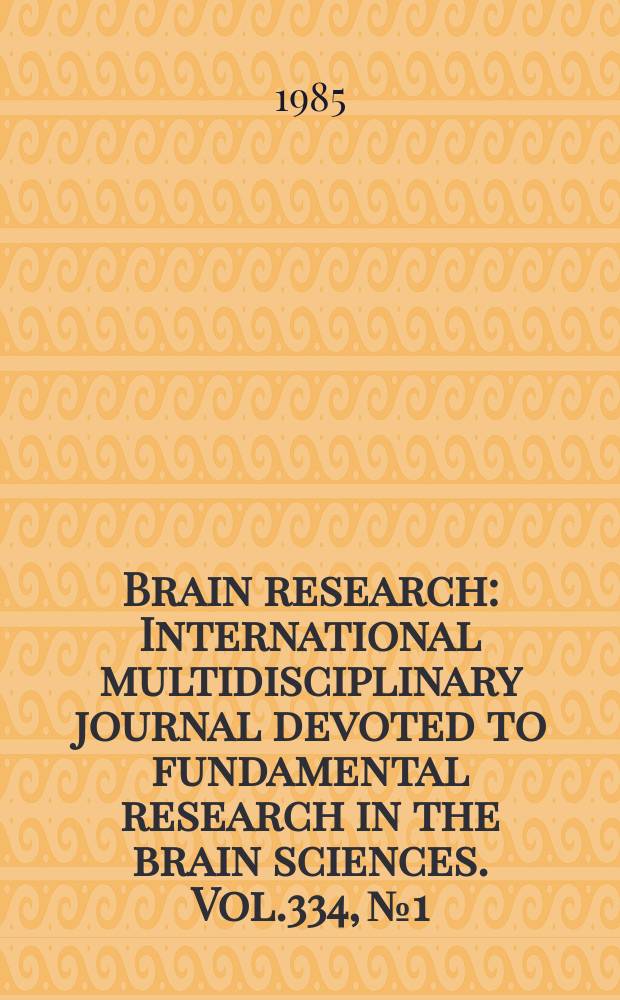 Brain research : International multidisciplinary journal devoted to fundamental research in the brain sciences. Vol.334, №1