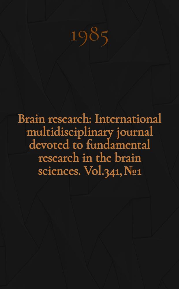 Brain research : International multidisciplinary journal devoted to fundamental research in the brain sciences. Vol.341, №1