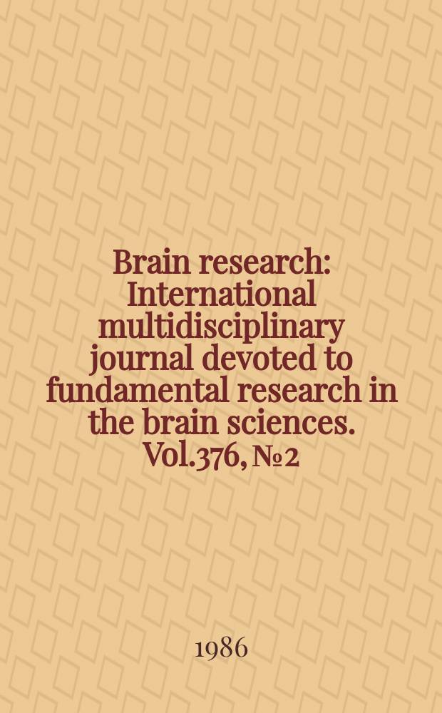 Brain research : International multidisciplinary journal devoted to fundamental research in the brain sciences. Vol.376, №2