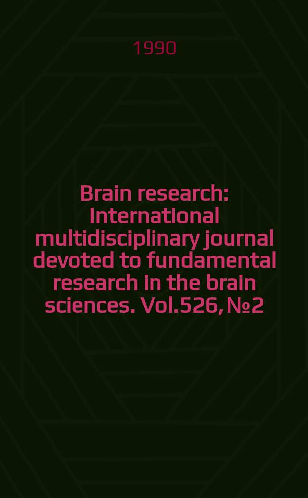 Brain research : International multidisciplinary journal devoted to fundamental research in the brain sciences. Vol.526, №2