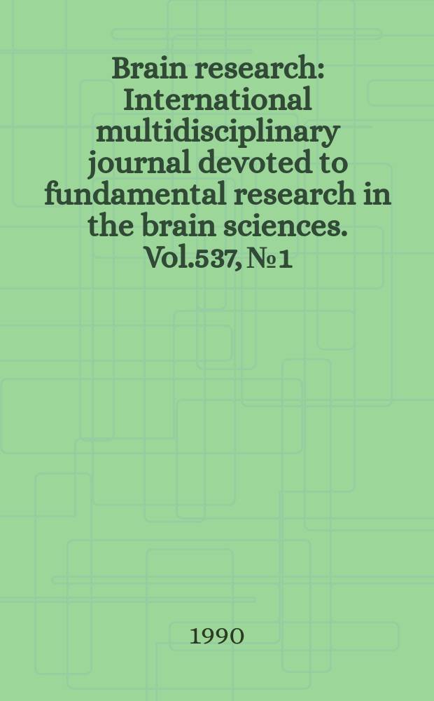 Brain research : International multidisciplinary journal devoted to fundamental research in the brain sciences. Vol.537, №1/2