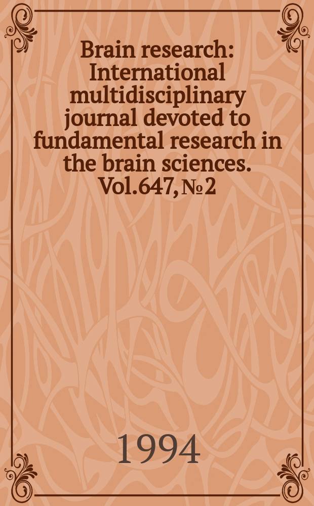 Brain research : International multidisciplinary journal devoted to fundamental research in the brain sciences. Vol.647, №2