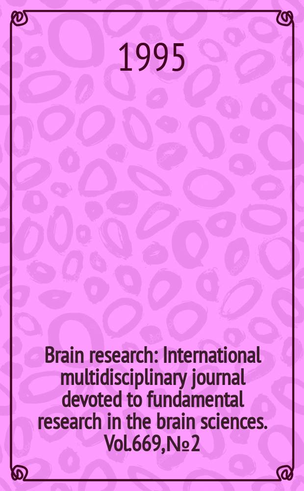 Brain research : International multidisciplinary journal devoted to fundamental research in the brain sciences. Vol.669, №2