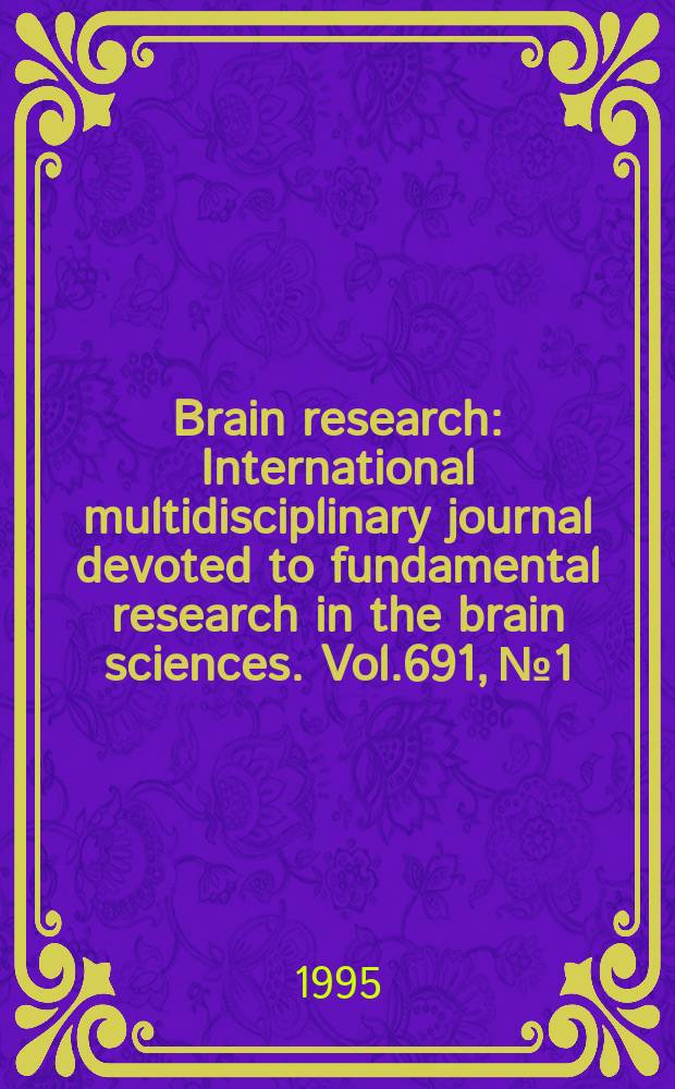 Brain research : International multidisciplinary journal devoted to fundamental research in the brain sciences. Vol.691, №1/2