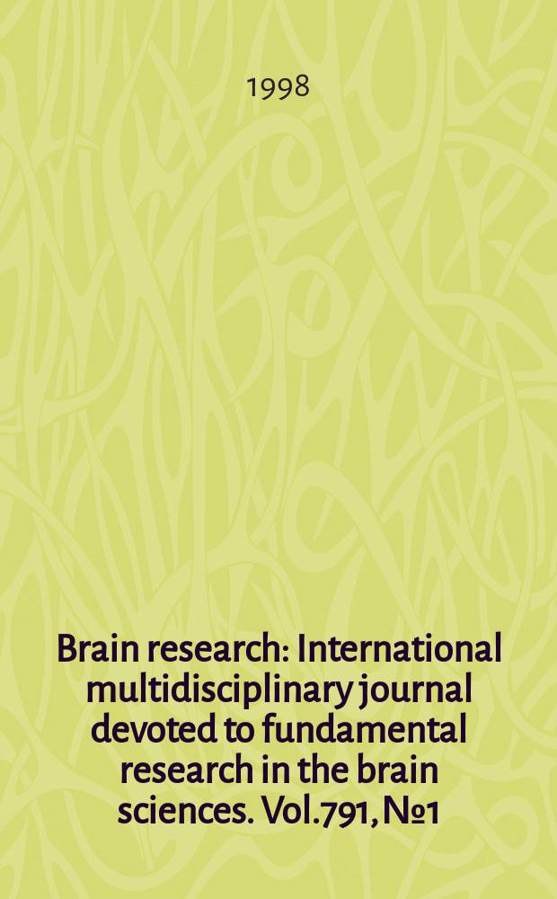 Brain research : International multidisciplinary journal devoted to fundamental research in the brain sciences. Vol.791, №1/2
