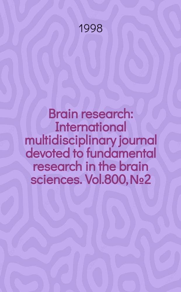 Brain research : International multidisciplinary journal devoted to fundamental research in the brain sciences. Vol.800, №2