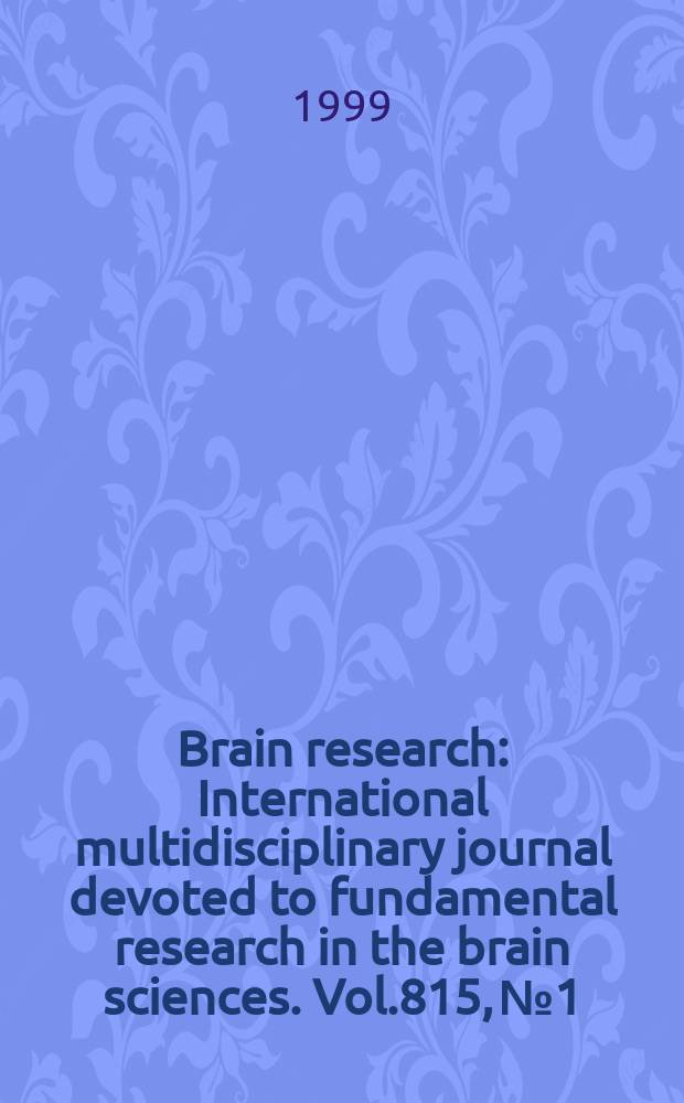 Brain research : International multidisciplinary journal devoted to fundamental research in the brain sciences. Vol.815, №1