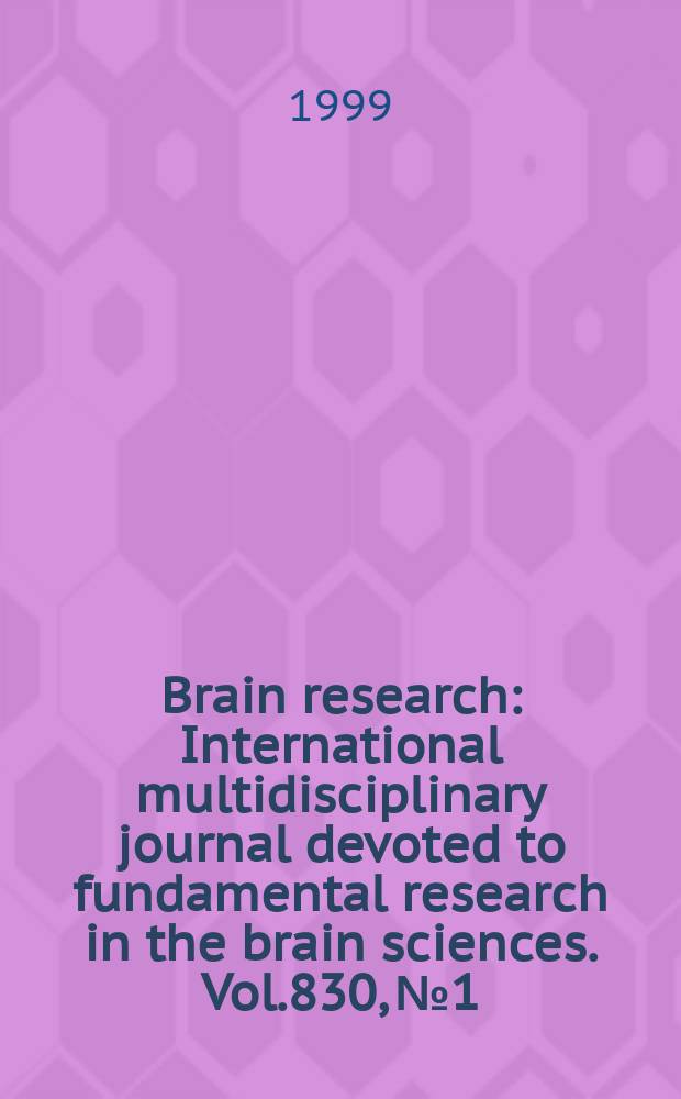 Brain research : International multidisciplinary journal devoted to fundamental research in the brain sciences. Vol.830, №1