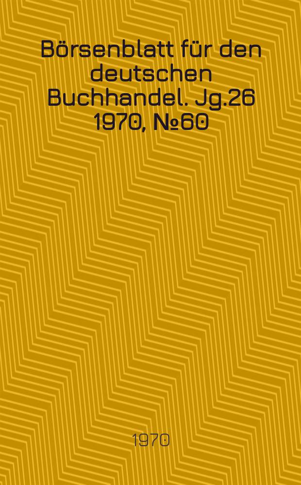 Börsenblatt für den deutschen Buchhandel. Jg.26 1970, №60
