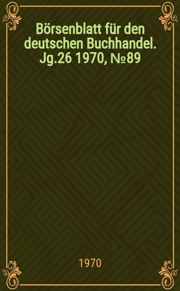 Börsenblatt für den deutschen Buchhandel. Jg.26 1970, №89