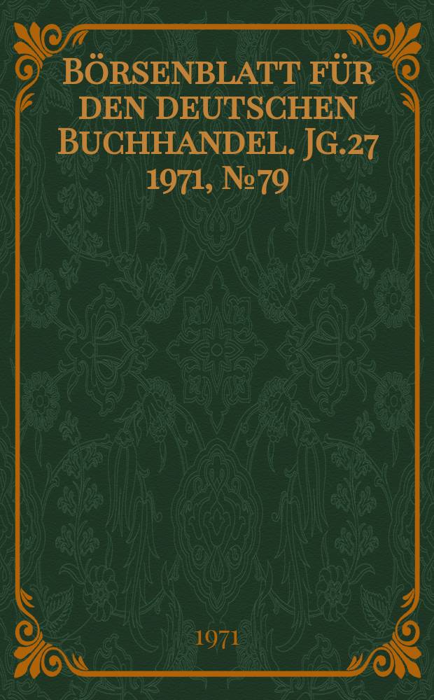 Börsenblatt für den deutschen Buchhandel. Jg.27 1971, №79
