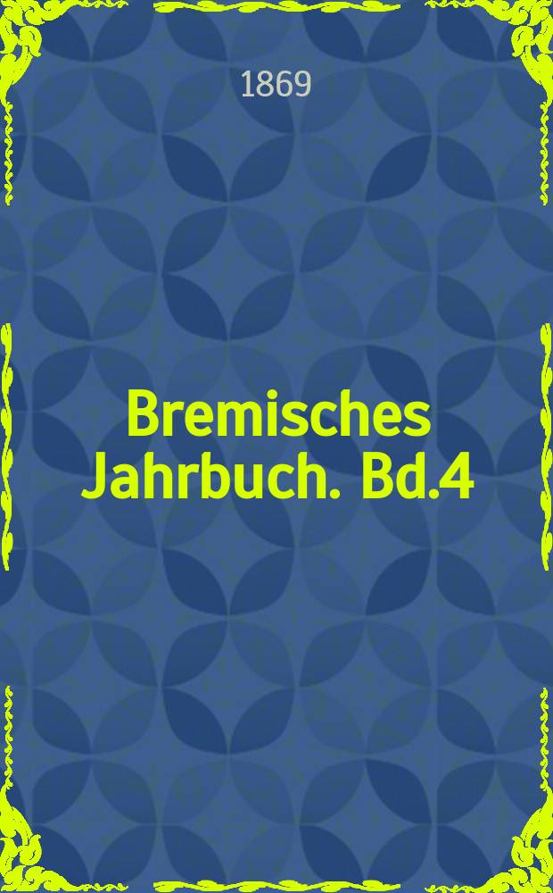 Bremisches Jahrbuch. Bd.4