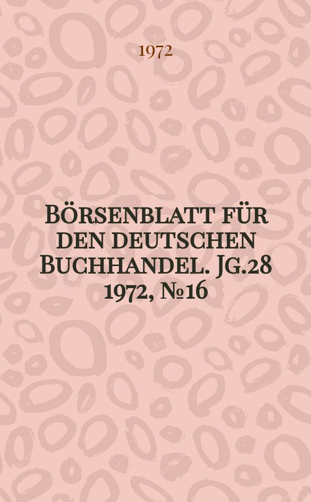 Börsenblatt für den deutschen Buchhandel. Jg.28 1972, №16