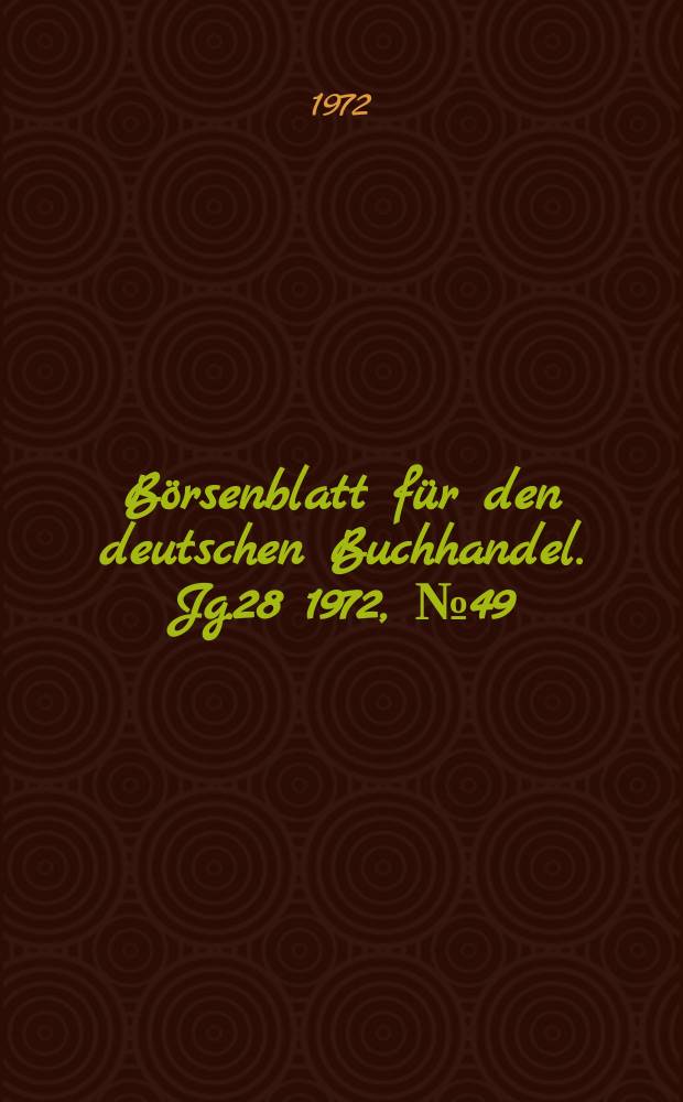 Börsenblatt für den deutschen Buchhandel. Jg.28 1972, №49