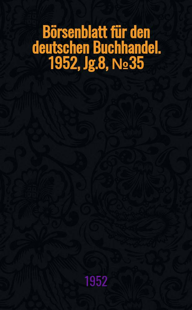 Börsenblatt für den deutschen Buchhandel. 1952, Jg.8, №35