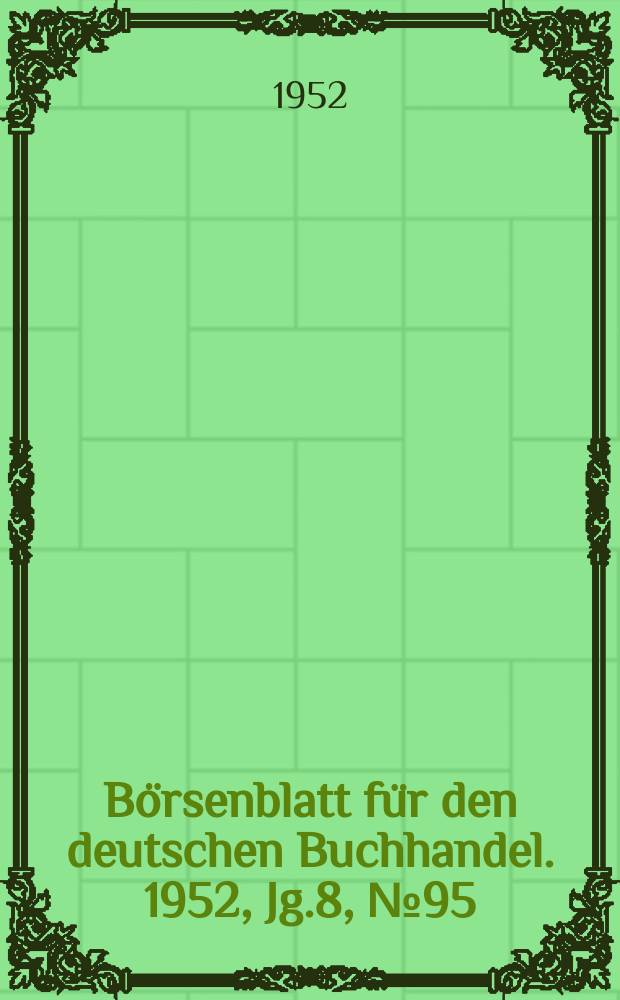 Börsenblatt für den deutschen Buchhandel. 1952, Jg.8, №95