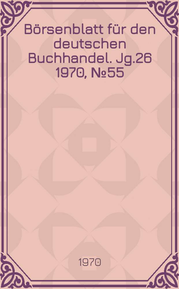 Börsenblatt für den deutschen Buchhandel. Jg.26 1970, №55