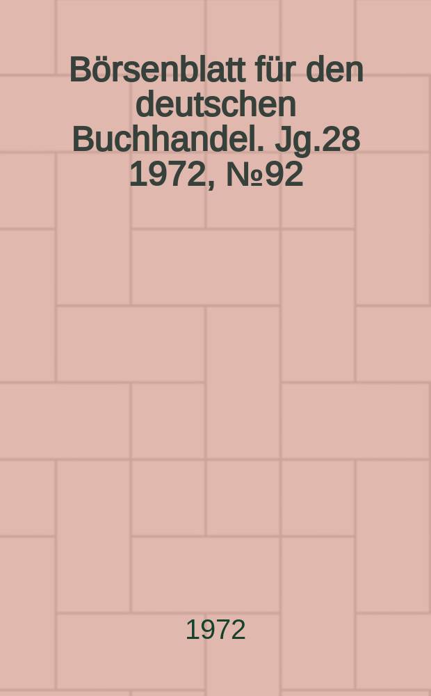 Börsenblatt für den deutschen Buchhandel. Jg.28 1972, №92