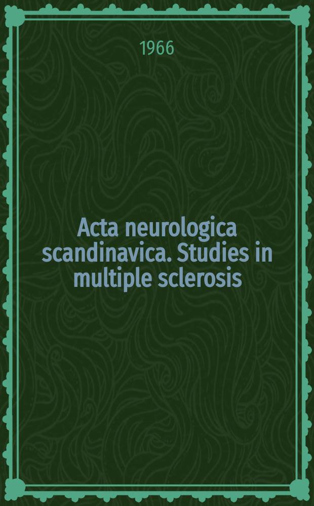 Acta neurologica scandinavica. Studies in multiple sclerosis