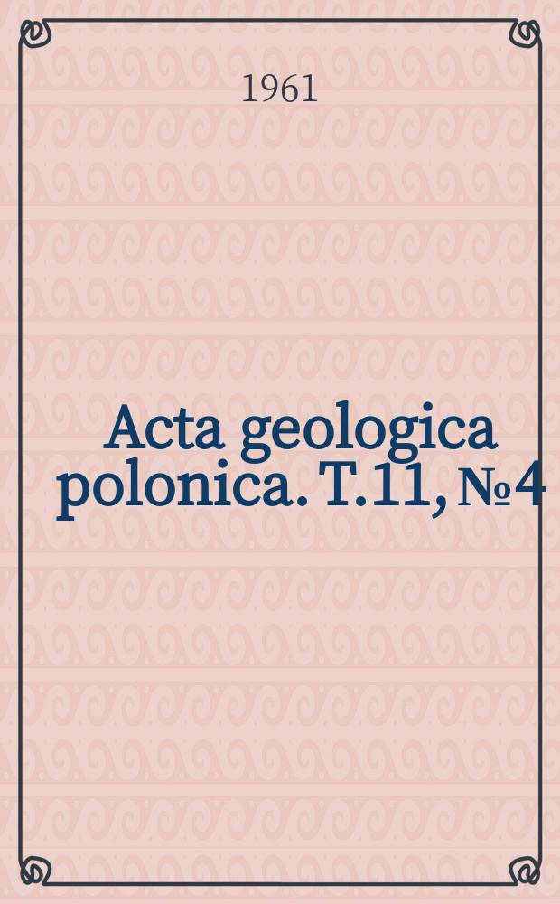 Acta geologica polonica. T.11, №4