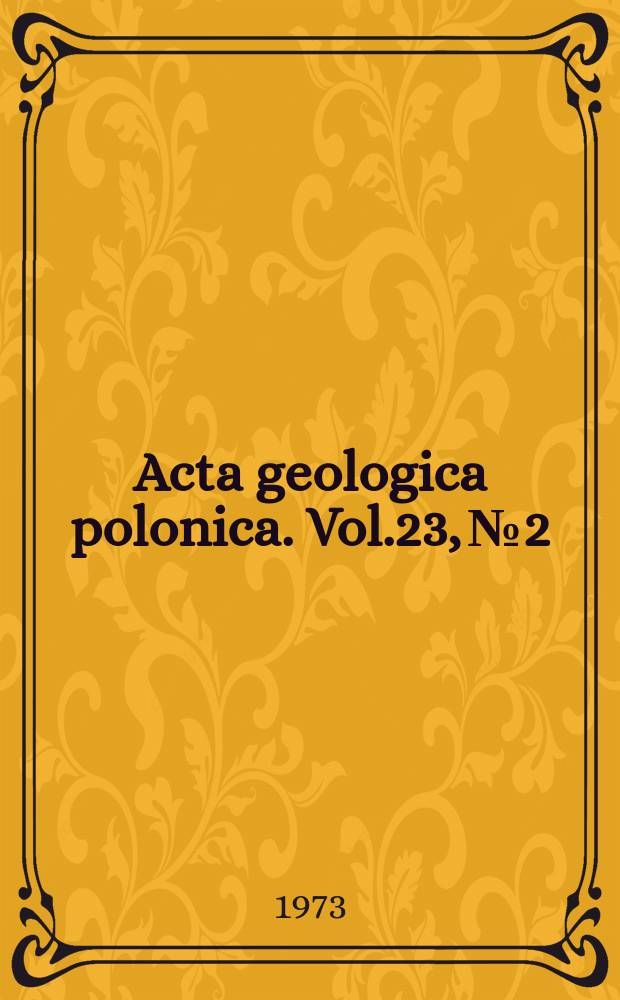 Acta geologica polonica. Vol.23, №2