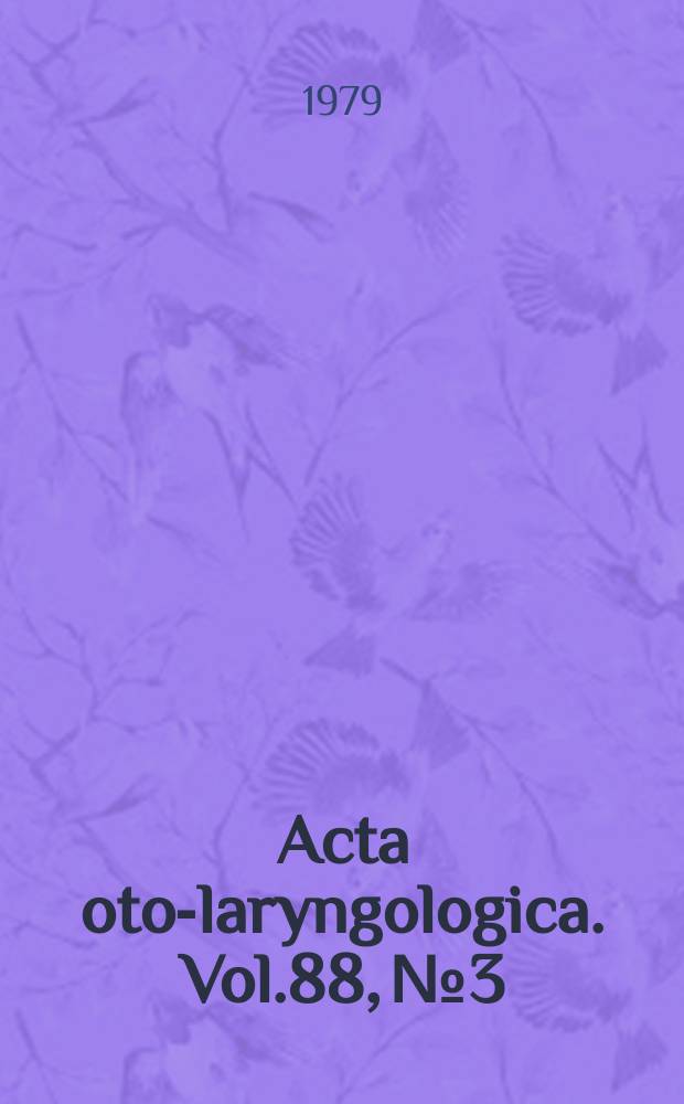 Acta oto-laryngologica. Vol.88, №3
